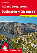 Alpenüberquerung Bodensee – Gardasee - Bettina Forst