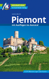 Piemont mit Ausflügen ins Aostatal Reiseführer Michael Müller Verlag - Becht, Sabine; Talaron, Sven