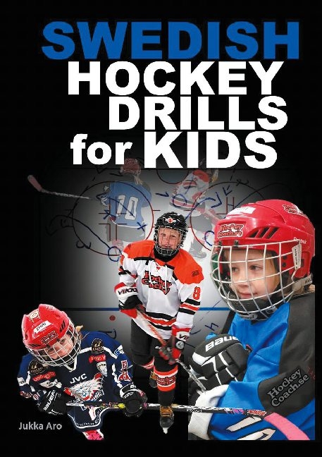 Swedish Hockey Drills for Kids - Jukka Aro