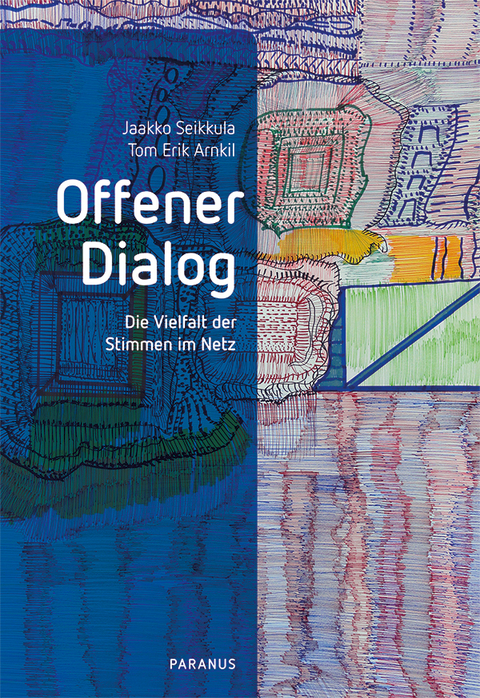 Offener Dialog - Jaakko Seikkula, Tom Erik Arnkil