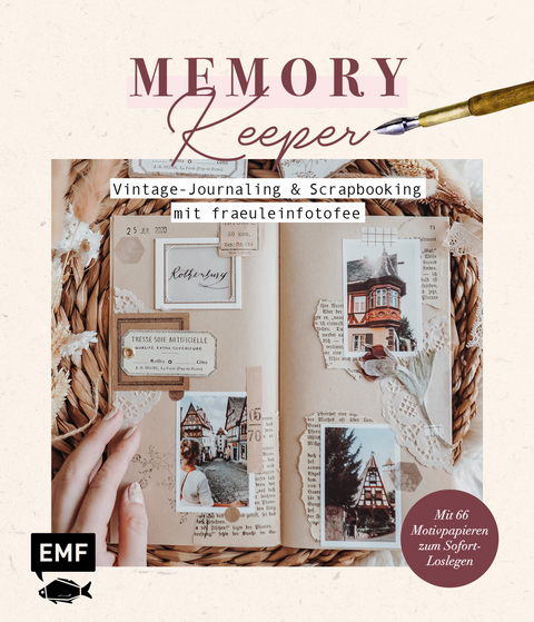 Memory Keeper – Vintage-Journaling und Scrapbooking mit fraeuleinfotofee - Julia Sachs