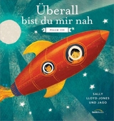 Überall bist du mir nah - Sally Lloyd-Jones