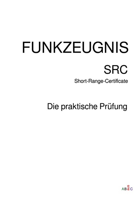 FUNKZEUGNIS-SRC Short-Range-Certificate - AB aus C