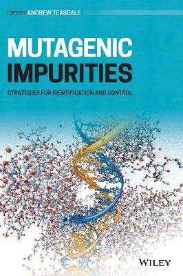 Mutagenic Impurities - 