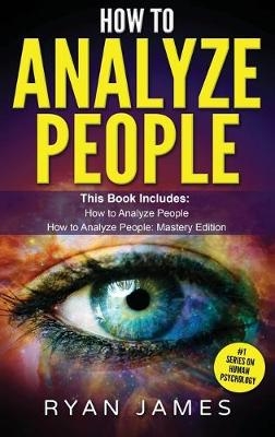 How to Analyze People - Ryan James