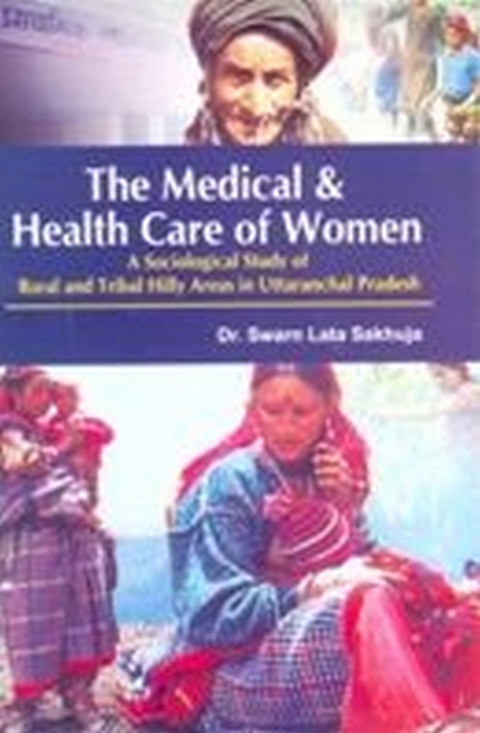 Medical & Health Care of Women -  Swarn Lata Sakhuja