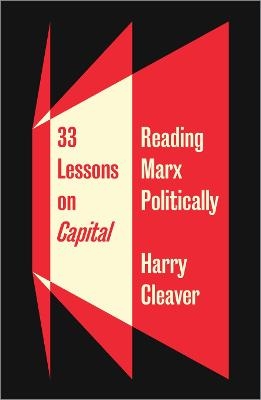 33 Lessons on Capital - Harry Cleaver