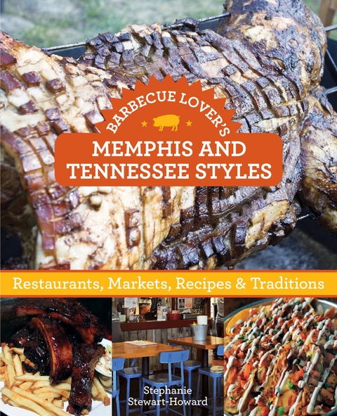 Barbecue Lover's Memphis and Tennessee Styles -  Stephanie Stewart