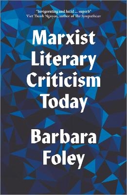 Marxist Literary Criticism Today - Barbara Foley