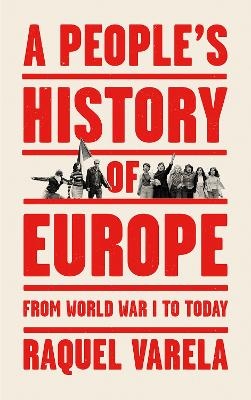 A People's History of Europe - Raquel Varela