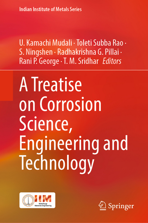 A Treatise on Corrosion Science, Engineering and Technology - 