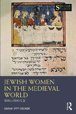 Jewish Women in the Medieval World - Sarah Ifft Decker