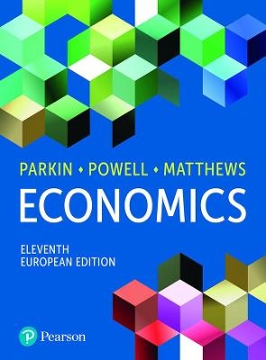 Economics, European edition - Michael Parkin, Melanie Powell, Kent Matthews