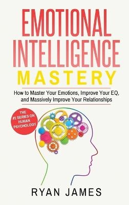 Emotional Intelligence - Ryan James