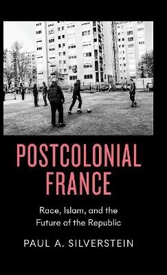 Postcolonial France - Paul Silverstein