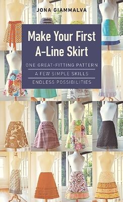 Make Your First A-Line Skirt - Jona Giammalva