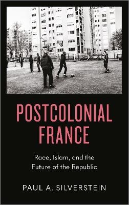 Postcolonial France - Paul Silverstein