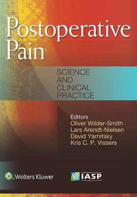 Postoperative Pain - Oliver Wilder-Smith, Lars Arendt-Nielsen, David Yarnitsky, Kris C.P Vissers