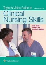 Taylor's Video Guide to Clinical Nursing Skills - Taylor, Carol R.; Lynn, Pamela B; Bartlett, Jennifer L