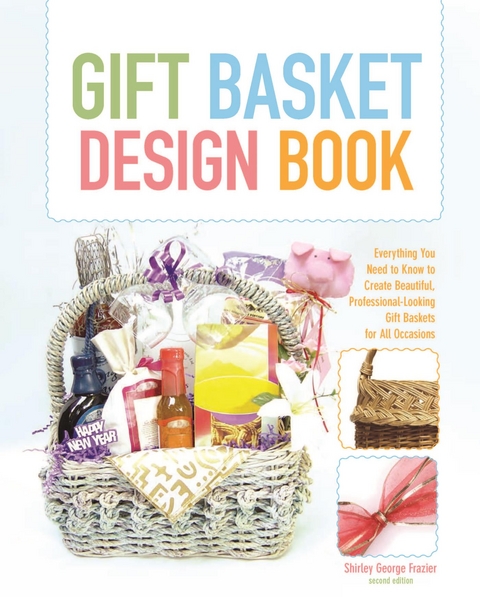 Gift Basket Design Book -  Shirley Frazier