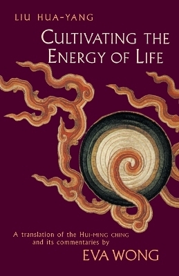 Cultivating the Energy of Life - Liu Hua-Yang