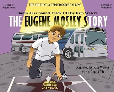 The Eugene Mosley Story - Eugene Mosley