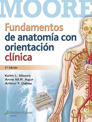 Fundamentos de anatomía con orientación clínica - Keith L Moore, Anne M. R. Agur