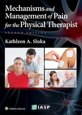 Mechanisms and Management of Pain for the Physical Therapist - Sluka, Kathleen A.