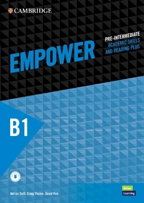 Empower Pre-intermediate/B1 Student's Book with Digital Pack, Academic Skills and Reading Plus - Adrian Doff, Craig Thaine, Herbert Puchta, Jeff Stranks, Peter Lewis-Jones