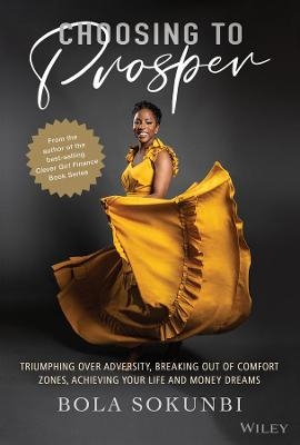 Choosing to Prosper - Bola Sokunbi