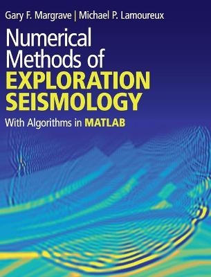 Numerical Methods of Exploration Seismology - Gary F. Margrave, Michael P. Lamoureux