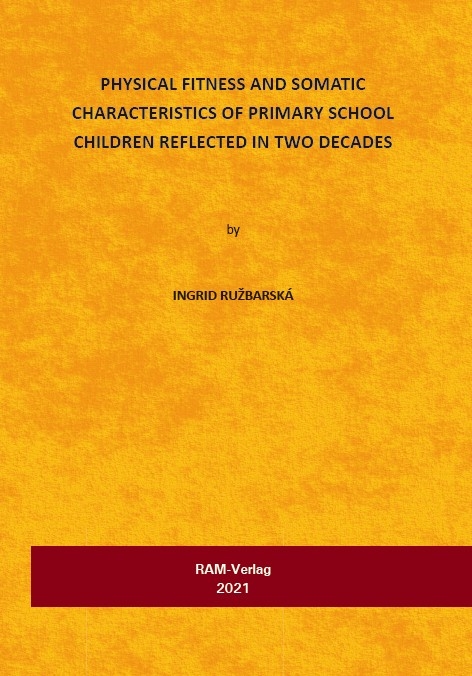 Physical Fitness and Somatic Characteristics of Primary School Children Reflected in Two Decades - Ingrid Ružbarská