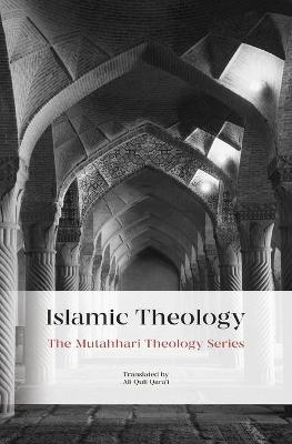 Islamic Theology - Murtadha Mutahhari