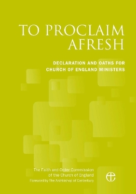 To Proclaim Afresh -  The Faith and Order Commission