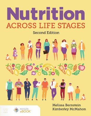 Nutrition Across Life Stages - Melissa Bernstein, Kimberley McMahon