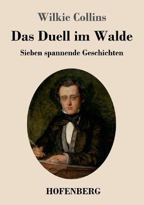 Das Duell im Walde - Wilkie Collins