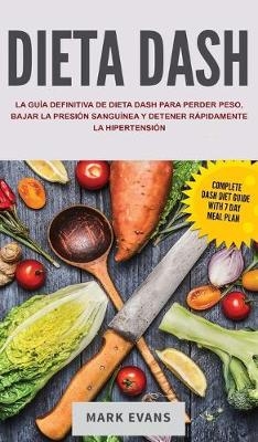 Dieta DASH - Mark Evans