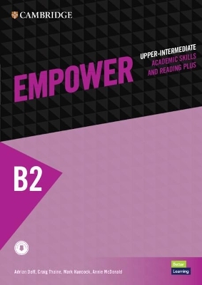 Empower Upper-intermediate/B2 Student's Book with Digital Pack, Academic Skills and Reading Plus - Adrian Doff, Craig Thaine, Herbert Puchta, Jeff Stranks, Peter Lewis-Jones