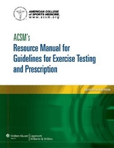 ACSM's Resource Manual for Guidelines for Exercise Testing and Prescription - American College of Sports Medicine
