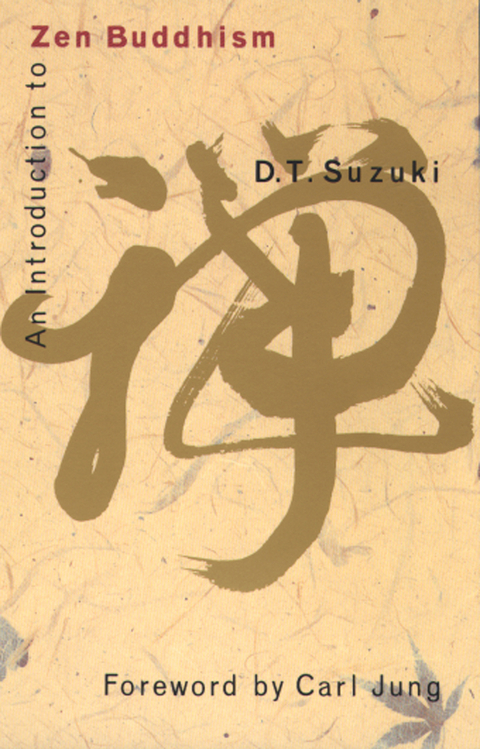 Introduction to Zen Buddhism -  D.T. Suzuki