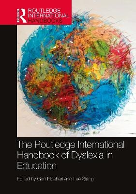 The Routledge International Handbook of Dyslexia in Education - 