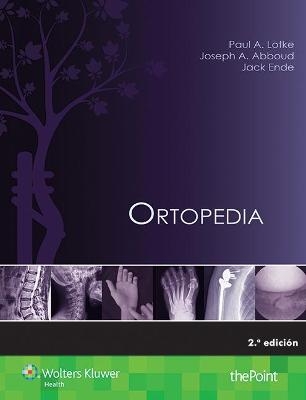 Ortopedia - Paul Lotke, Joseph A. Abboud, Jack Ende