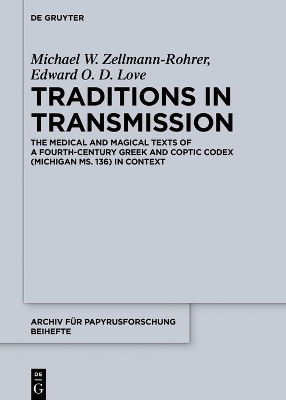 Traditions in Transmission - Michael W. Zellmann-Rohrer, Edward O. D. Love