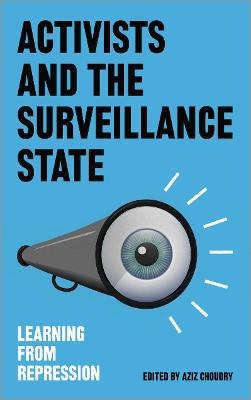 Activists and the Surveillance State - 