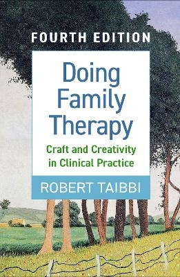 Doing Family Therapy, Fourth Edition - Robert Taibbi