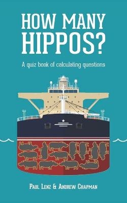 How Many Hippos? - Andrew Chapman, Paul Lenz