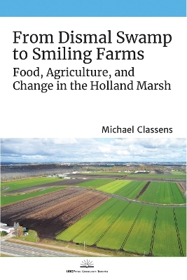 From Dismal Swamp to Smiling Farms - Michael Classens