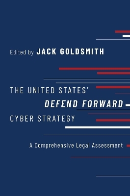 The United States' Defend Forward Cyber Strategy - 