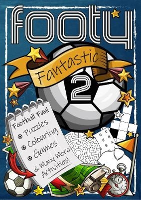 Footy Fantastic 2 - Steven Gardner