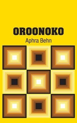 Oroonoko - Aphra Behn